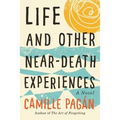 Life and Other Near-Death Experiences