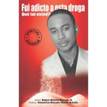 Fui Adicto a Esta Droga Que Tal Usted?