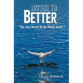 Bitter to Better