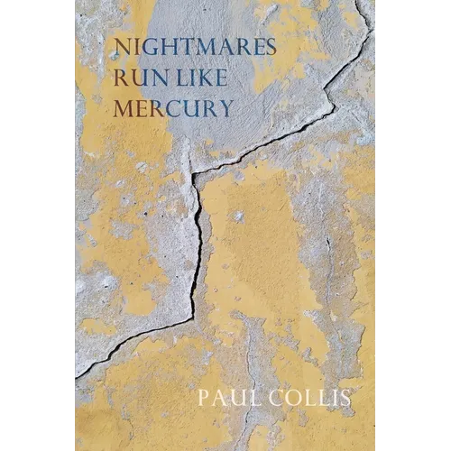Nightmares Run Like Mercury