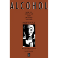 Alcohol: How to Give It Up and Be Glad You Did
