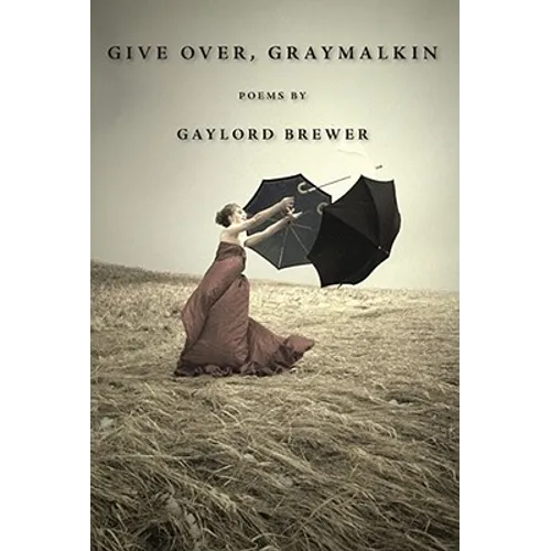 Give Over, Graymalkin
