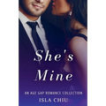 She's Mine: An Age Gap Romance Collection
