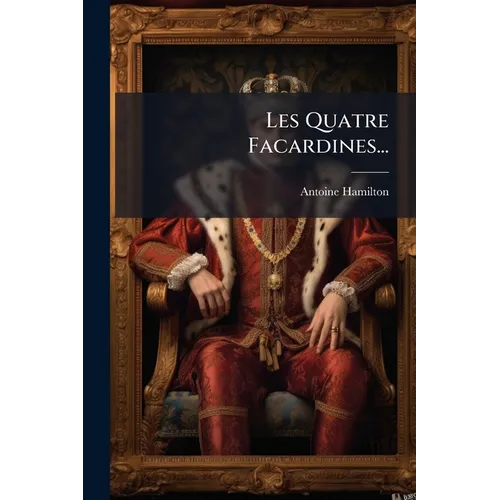 Les Quatre Facardines...