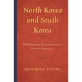 North Korea and South Korea: Monopolizing Nationalism in a Divided Peninsula