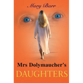 Mrs. Dolymaucher's Daughters