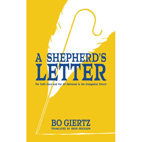 A Shepherd's Letter: The Faith Once and for All Delivered to the Evangelical Church