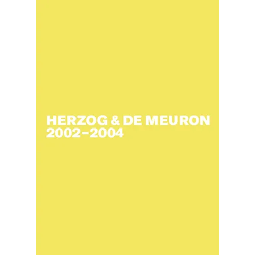 Herzog & de Meuron 2002-2004