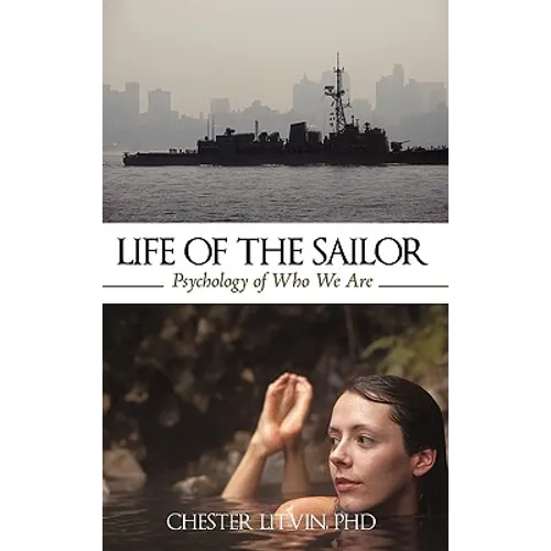 Life of the Sailor: Psychology of Who We Are
