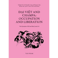 Đại Việt and Champa: Volume 3C of A Traveller's Story of Vietnam's Past