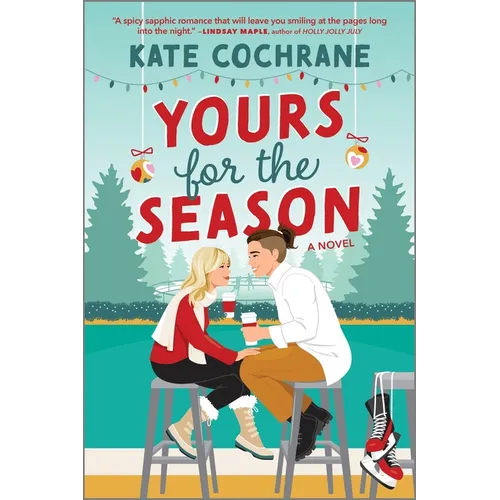Yours for the Season: A Spicy Sapphic Holiday Romance