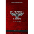 Imperium - la philosophie de l'histoire et de la politique: Nouvelle traduction