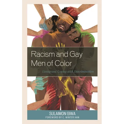 Racism and Gay Men of Color: Living and Coping with Discrimination