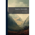 Simple Histoire: Faisant Suite A Simple Histoire...