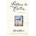 Letters to Callie: Jack Wade's Story