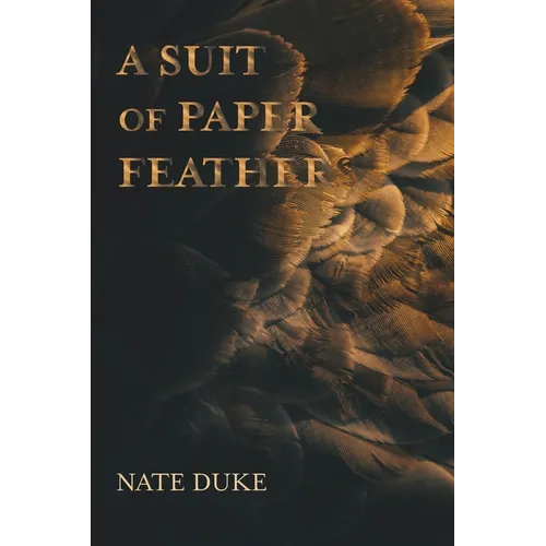 A Suit of Paper Feathers
