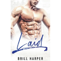Laid: A Blue Collar Bad Boys Book