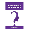 Designing a Curious Life