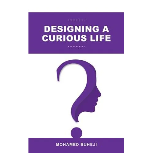 Designing a Curious Life