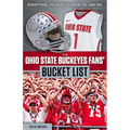 The Ohio State Buckeyes Fans' Bucket List