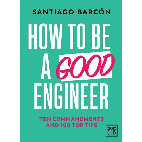 How to be a good engineer