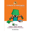 Cyanide & Happiness: Twenty Years Wasted: (A Questionable Recollection of the First Two Decades)