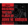 Original Tattoo Flash of John W. Harden: Outlaw Ink Master