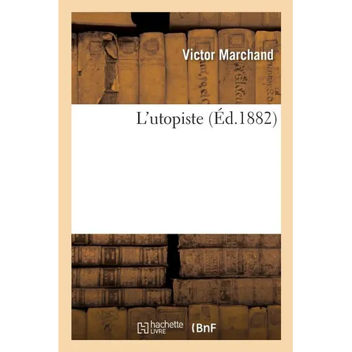 L'utopiste