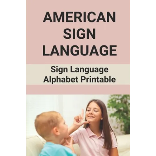 American Sign Language: Sign Language Alphabet Printable: How To Sign Language Alphabet