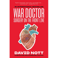 War Doctor: Surgery on the Front Line