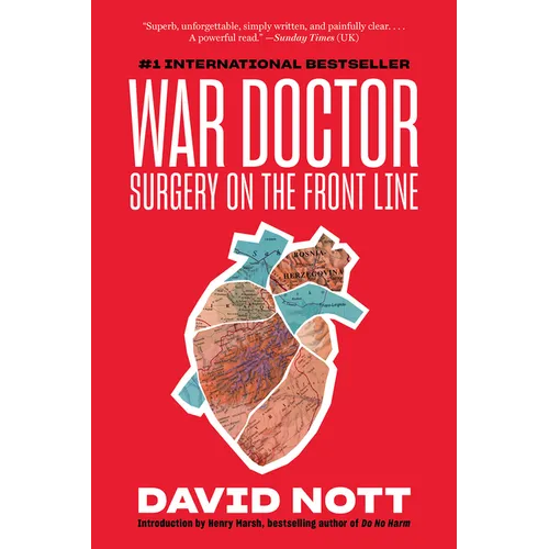 War Doctor: Surgery on the Front Line