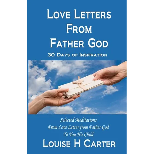 Love Letters from Father God: 30 Days of Inspiration