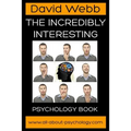 The Incredibly Interesting Psychology Book