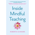 Inside Mindful Teaching