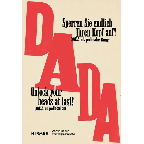 Unlock Your Heads at Last!: Dada as Political Art