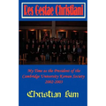 Res Gestae Christiani: My Time as the President of the Cambridge University Korean Society 2002-2003