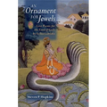 An Ornament for Jewels: Love Poems for the Lord of Gods, by Vedantadesika