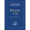 Psalms 1-50 - Concordia Commentary