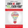 Even Me God? "Yes, Even You!"