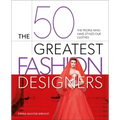 The 50 Greatest Fashion Designers: The People Who Have Styled Our Clothes