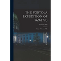 The Portola Expedition of 1769-1770: Diary of Vincente Villa