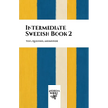 Intermediate Swedish Book 2: Texts, Questions, and Answers