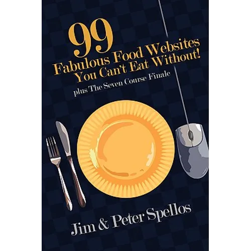 99 Fabulous Food Websites You Can't Eat Without