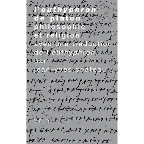 Philosophie Et Religion: Platon, Eutyphron