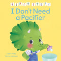 First Steps: I Don't Need a Pacifier
