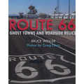 Route 66: Ghost Towns and Roadside Relics