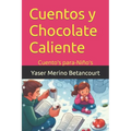 Cuentos y Chocolate Caliente: Cuento's para-Niño's