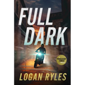 Full Dark: A Prosecution Force Thriller