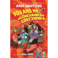 You and Me and the Land of Lost Things