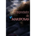 El Depredador de Mariposas